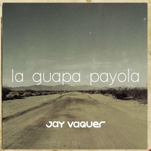 La Guapa Payola (Explicit)