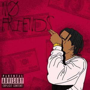 NØ FRIENDS (Explicit)