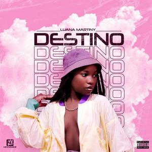 Destino (Explicit)