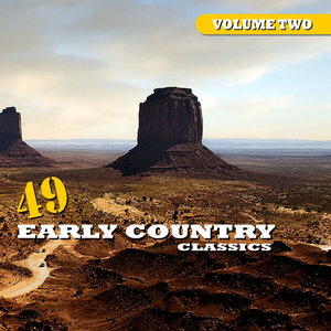 49 Early Country Classics Vol. 2