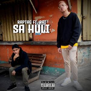 Sa Huli (feat. Rai)