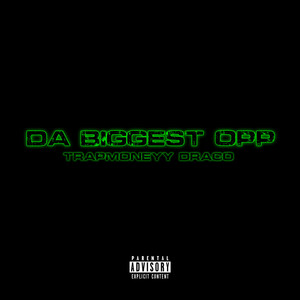 Da Biggest Opp (Explicit)