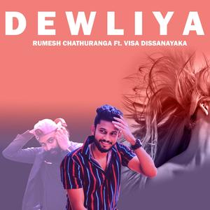 Dewliya(feat. Rumesh Chathuranga) (Explicit)