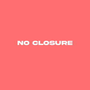 No Closure
