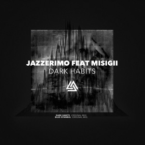 Dark Habits (Original Mix)