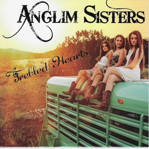 Anglim Sisters: Trebled Hearts