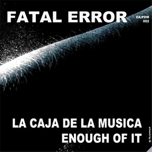 La Caja De La Musica / Enough Of It