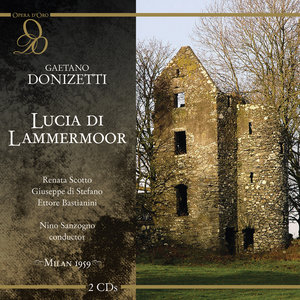 Donizetti: Lucia di Lammermoor (董尼采第：拉美默的露琪亚)