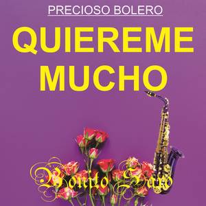 PRECIOSO BOLERO Quiereme mucho