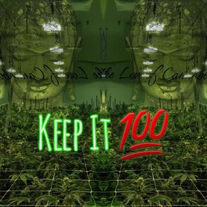 Keep it 100 (feat. San Quinn) (Explicit)