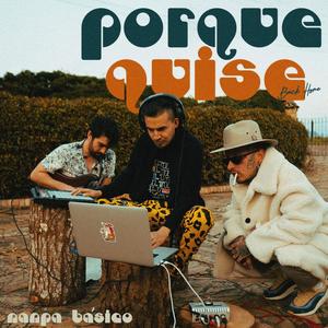 Porque Quise (Explicit)