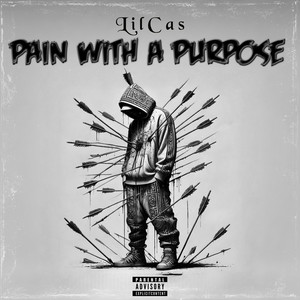 Pain With a Purpose (Explicit)