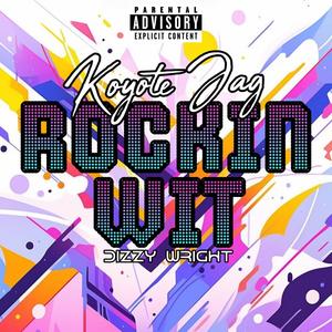 Rockin Wit (feat. Dizzy Wright) (Explicit)