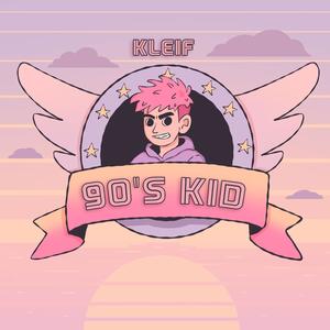 90's Kid (Explicit)