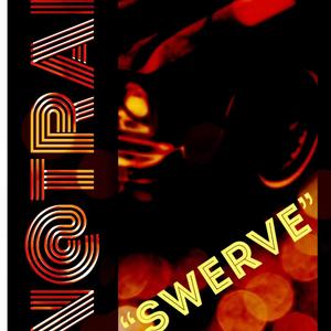 "SWERVE" (Explicit)