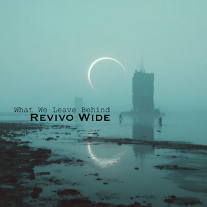 What We Leave Behind