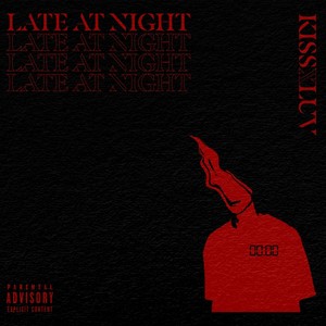 late at night (Explicit)