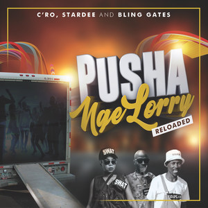 Pusha Nge Lorry - Reloaded