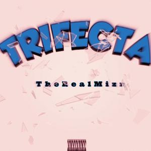 Trifecta (feat. 824 CJ & 824 Sterl) [Explicit]