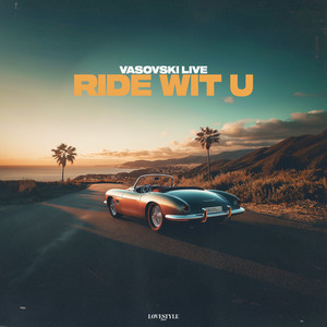 Ride Wit U