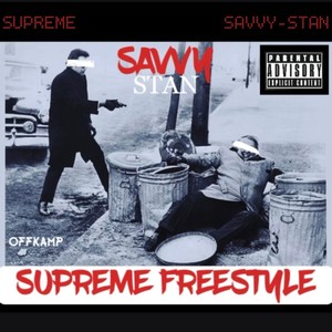 Supreme Freestyle (Explicit)