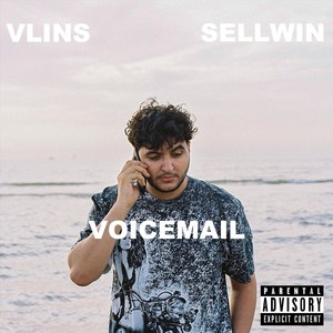 Voicemail(feat. Sellwin) (Explicit)