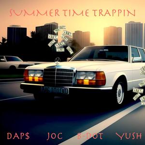 SummerTime TRAPPIN (Explicit)