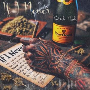 If I Never (feat. Kalieb Nash)