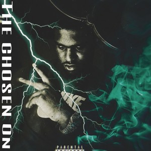 THE CHOSEN ONE (Explicit)