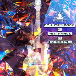 Country Rock Vs Psytrance Vs Hardstyle