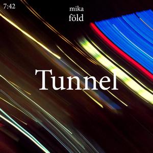 Tunnel