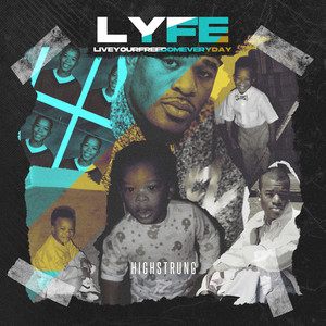 L.Y.F.E(Live Your Freedom Everyday) [Explicit]