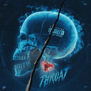 Throat (Explicit)
