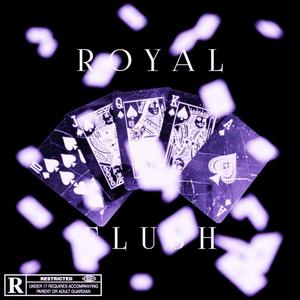 ROYAL FLUSH (Explicit)