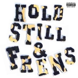 HoldStill & Friends (Explicit)