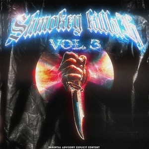 Shmokey Killah Vol. 3 (Explicit)