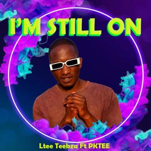 I'm still on (feat. PKTEE) [Explicit]