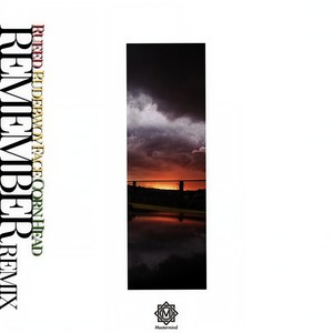 REMEMBER(feat. RUDEBWOY FACE & CORN HEAD) (Remix)