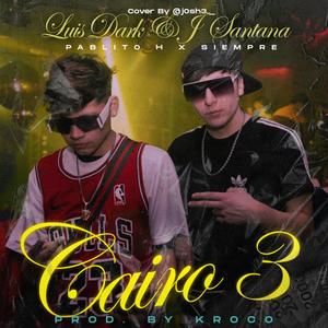 Cairo 3 (feat. J Santana & Kroco)