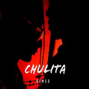 CHULITA (Explicit)