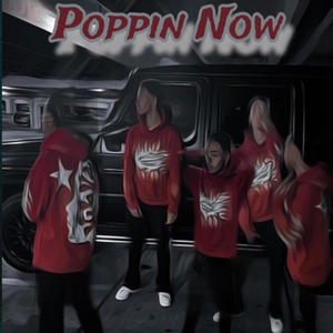 Poppin Now (Explicit)