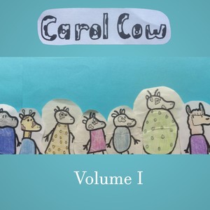 Carol Cow, Vol. I