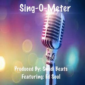 Sing-O-Meter (feat. Ed Soul)