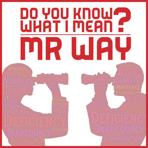 Do You Know What I Mean