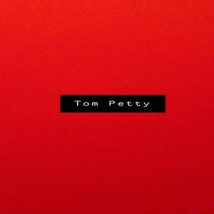 Tom Petty (Explicit)