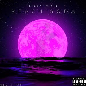 Peach Soda (feat. T.R.3) (Explicit)