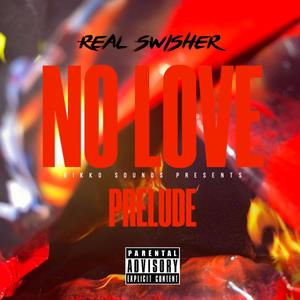 No Love Prelude (Explicit)