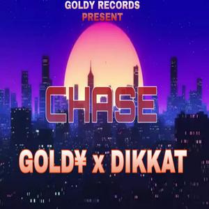 chase (goldy) (feat. dikkat)