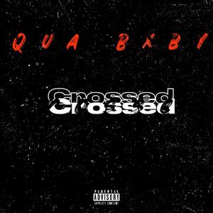 Crossed (Explicit)