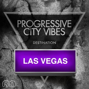 Progressive City Vibes - Destination Las Vegas